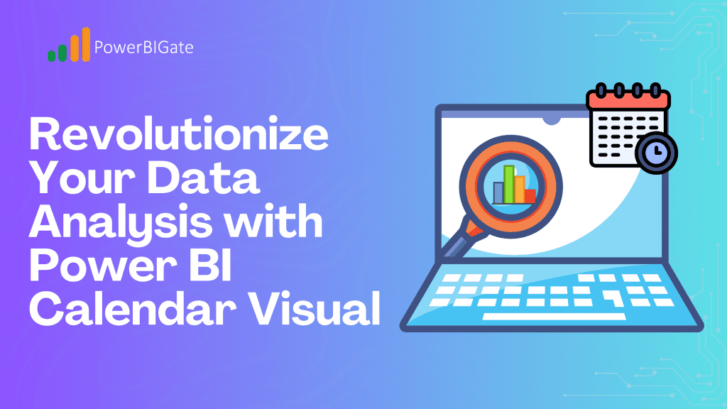 Revolutionize Your Data Analysis with Power BI Calendar Visual